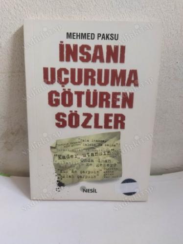 İNSANI UÇURUMA GÖTÜREN SÖZLER