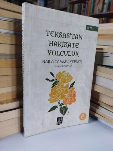 Teksas'tan Hakikate Yolculuk
