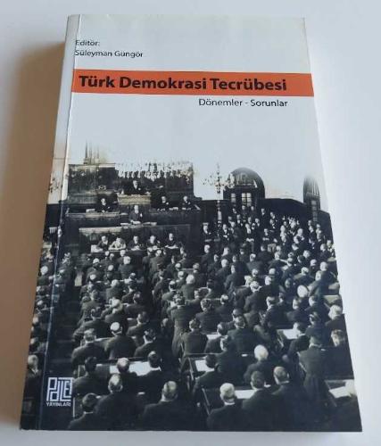TÜRK DEMOKRASİ TECRÜBESİ / DÖNEMLER-SORUNLAR (2. EL)