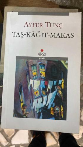 TAŞ - KAĞIT - MAKAS  AYFER TUNÇ