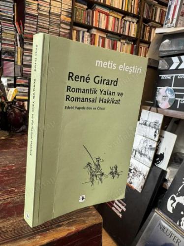 ROMANTİK YALAN VE ROMANSAL HAKİKAT - EDEBİ YAPIDA BEN VE ÖTEKİ