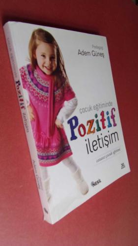 ÇOCUK EĞİTİMİNDE POZİTİF İLETİŞİM