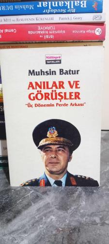 Anılar ve Görüşler - Üç Dönemin Perde Arkası