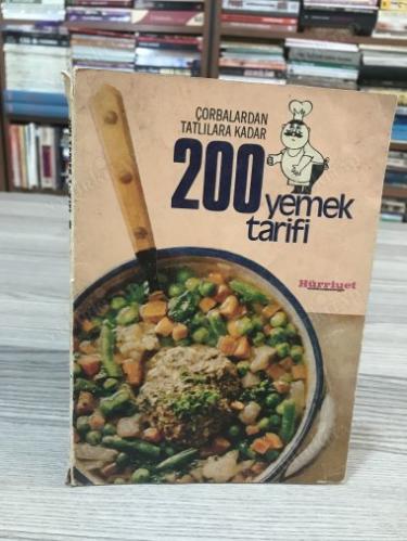 ÇORBALARDAN TATLILARA KADAR 200 YEMEK TARİFİ