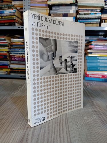 YENİ DÜNYA DÜZENİ VE TÜRKİYE