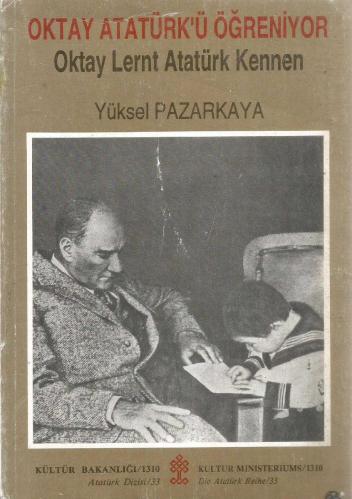 OKTAY ATATÜRK'Ü ÖĞRENİYOR / OKTAY LERNT ATATÜRK KENNEN (TÜRKÇE ALMANCA - 2. BASKI)