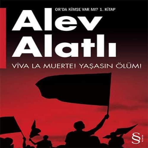 Viva La Muerte! Yaşasın Ölüm! - Or'da Kimse Var mı? 1. Kitap