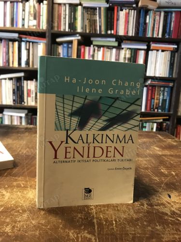 KALKINMA YENİDEN * ALTERNATİF İKTİSAT POLİTİKALARI ELKİTABI'