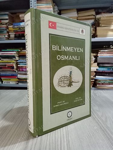 BİLİNMEYEN OSMANLI (İmzalı ve İthaflı) (Ciltli)