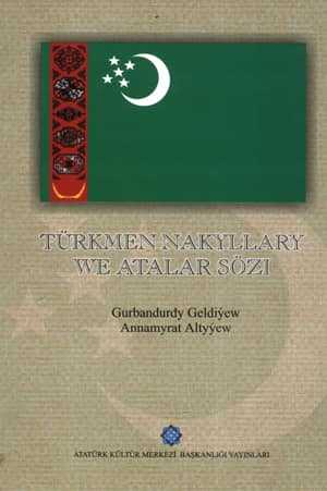 Türkmen Nakyllary we Atalar Sözı