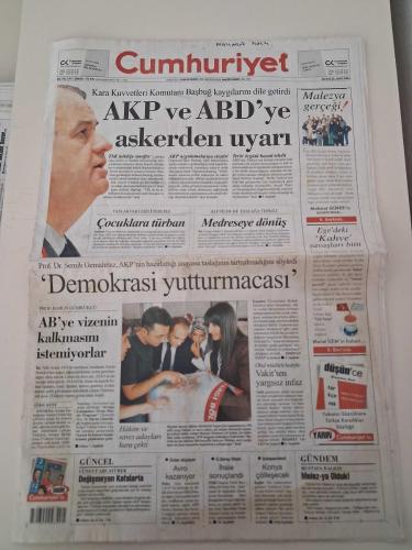 CUMHURİYET GAZETESİ 25 Eylül 2007 Salı ( AKP VE ABD'YE ASKERDEN UYARI / ZORUNLU İSLAM ÜLKESİ MALEZYA / ABD ORDUSUNUN İNSAN AVI )