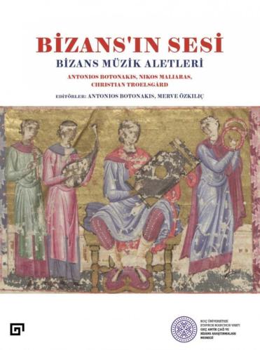 Bizans'ın Sesi: Bizans Müzik Aletleri