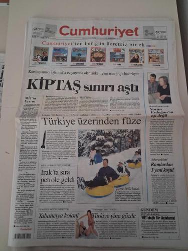 CUMHURİYET GAZETESİ 8 Ocak 2007 Pazartesi ( KİPTAŞ SINIRI AŞTI / TÜRKİYE ÜZERİNDEN FÜZE / THK'DE DERİ SEVİNCİ )