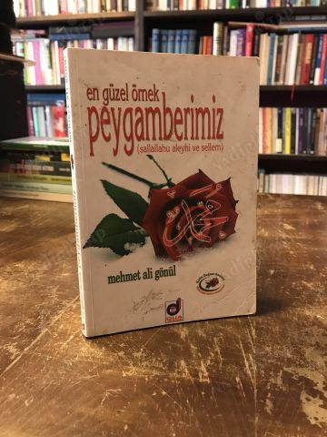 En Güzel Örnek Peygamberimiz (sallallahu aleyhi ve sellem)
