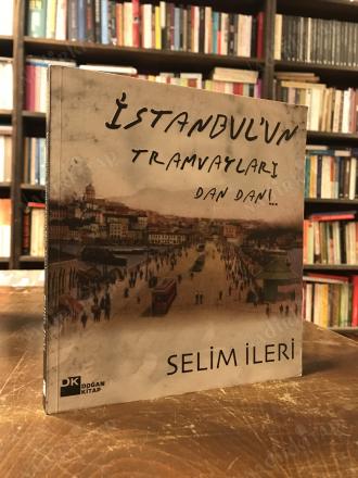 İSTANBUL'UN TRAMVAYLARI DAN DAN!