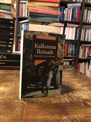 KALKINMA İKTİSADI | Yükselişi ve Gerilemesi
