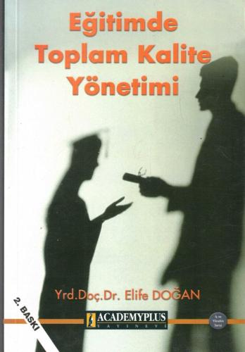 EĞİTİMDE TOPLAM KALİTE YÖNETİMİ