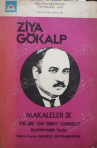 Ziya Gökalp Makaleler 9 Yeni Gün Yeni Türkiye Cumhuriyet Gazetelerindeki Yazıları