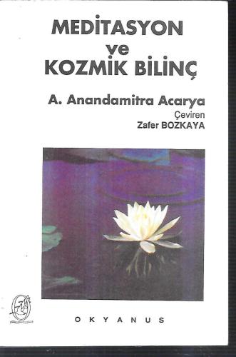 Meditasyon ve Kozmik Bilinç