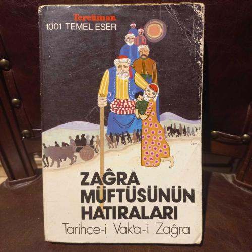 Zağra Müftüsünün Hatıraları; Tarihçe-i Vak'a-i Zağra