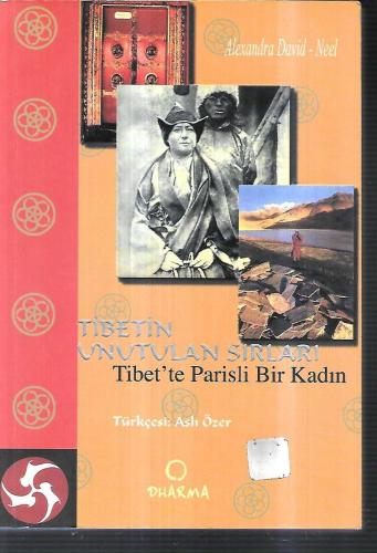 Tibetin Unutulan Sırları tibet'te parisli bir kadın