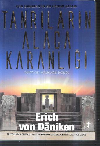 Dünya Dışı Varlıkların Dönüşü TANRILARIN ALACAKARANLIĞI