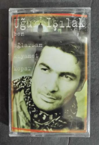 UĞUR IŞILAK * BEN AĞLARSAM KIYAMET KOPAR * KASET AMBALAJINDA