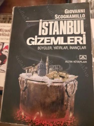 istanbul gizemleri, büyüler yatırlar inançlar