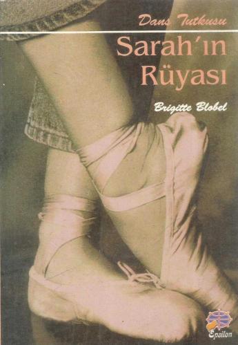 SARAH'IN RÜYASI - DANS TUTKUSU