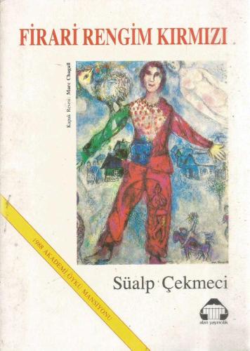 FİRARİ RENGİM KIRMIZI (1988 AKADEMİ ÖYKÜ MANSİYONU)