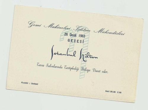 26 OCAK 1963 GEMİ MAKİNELERİ İŞLETME MÜHENDİSLERİ / İSTANBUL HİLTON - BALO DAVETİYESİ...