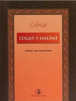 Lügat-i Halîmî-CİLTLİ-TDK-Lutfullah Bin Ebu Yusuf El Halîmî