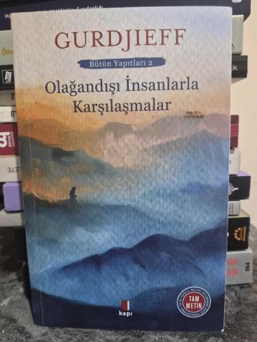 Olağandışı İnsanlarla Karşılaşmalar Bütün Yapıtları 2
