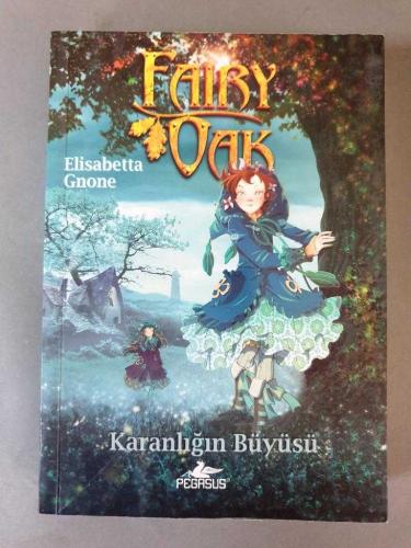 Fairy Oak 2 - Karanlığın Büyüsü