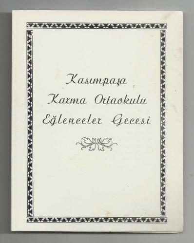 KASIMPAŞA KARMA ORTAOKULU 9 MART 1974 GÜNÜ EĞLENCELER GECESİ DAVETİYESİ...