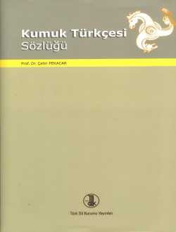 Kumuk Türkçesi Sözlüğü-CİLTLİ-TDK-Prof. Dr. Çetin PEKACAR