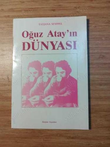 Oğuz Atay'ın Dünyası * BİRİNCİ /İLK BASKI