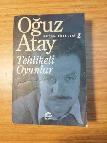 Tehlikeli Oyunlar / Bütün Eserleri 2