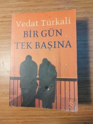 BİR GÜN TEK BAŞINA