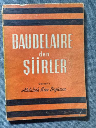 BAUDELAIRE'DEN ŞİİRLER - ABDULLAH RIZA ERGÜVEN - -