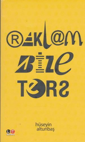 REKLAM BİZE TERS