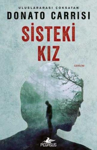 SİSTEKİ KIZ   *   Birinci Baskı
