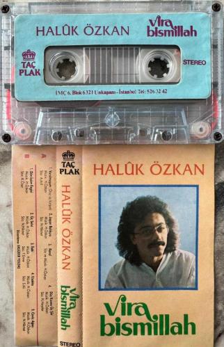 HALUK ÖZKAN- VİRA BİSMİLLAH KASET