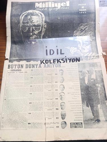 Milliyet Gazetesi - Turkish Newspaper - 10 Kasım 1963 - Atatürk ve onun için ağlayan bir genç çizen Nezih - bütün dünya Atatürk'ü anıyor - Amerika Cumhurbaşkanı Kennedy Batı Almanya başbakanı Erhard İngiltere başbakanı Home Pakistan Cumhurbaşkanı Eyüp Han Tunus cumhurbaşkanı Burgiba Hindistan başbakanı Nehru emekli Orgeneral Mac Arthur Atatürk hakkında düşünceleri - Türkiye Milli Talebe Federasyonu temsilcileri İsmet inönü'ye Atatürk ile olan fotoğrafını gösterip duygularını yazmasını istediler fotoğraf - Aziz Atatürk yazan İsmet İnönü - 10 Kasım 1938 - İstanbul Atatürk'ü böyle uğurlamıştı böyle ağladık böyle yandık fotoğraf - Atatürkçülük ve içyüzü yazan Çetin Altan - Kemal Satır Ragıp Gümüşpala'ya cevap verdi - Burhan Apaydın Ragıp Gümüşpala'ya hücum etti - aşk anahtarı oyunu Aziz Basmacı Kenan Büke Ve Sadettin Erbil Bulvar tiyatrosu fındıkzade'de - Galatasaray yarın Zürih'e gidiyor - Beşiktaş PTT'ye 1 puan verdi fotoğraf - milliyet resimli kısa haberler - 10 Kasım 1938