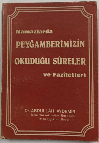 NAMAZLARDA PEYGAMBERİMİZİN OKUDUĞU SURELER VE FAZİLETLERİ