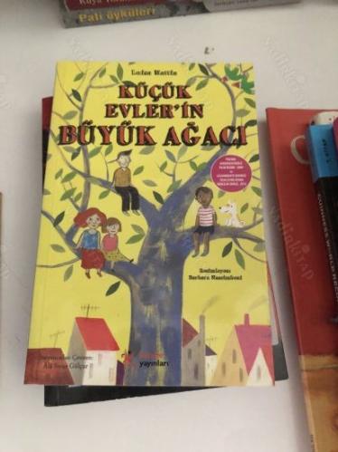 KÜÇÜK EVLERİN BÜYÜK AĞACI