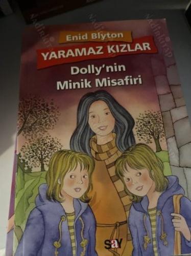 YARAMAZ KIZLAR DOLLY'NİN MİNİK MİSAFİRİ