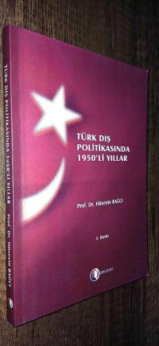 TÜRK DIŞ POLİTİKASINDA 1950'Lİ YILLAR   İMZALI
