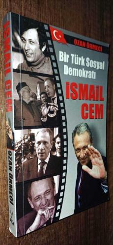BİR TÜRK SOSYAL DEMOKRATI - İSMAİL CEM