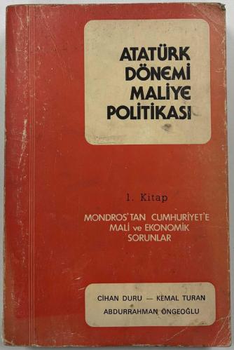 ATATÜRK DÖNEMİ MALİYE POLİTİKASI -1.KİTAP-